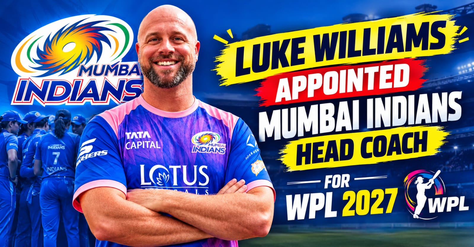 Luke Williams Mumbai Indians WPL 2027